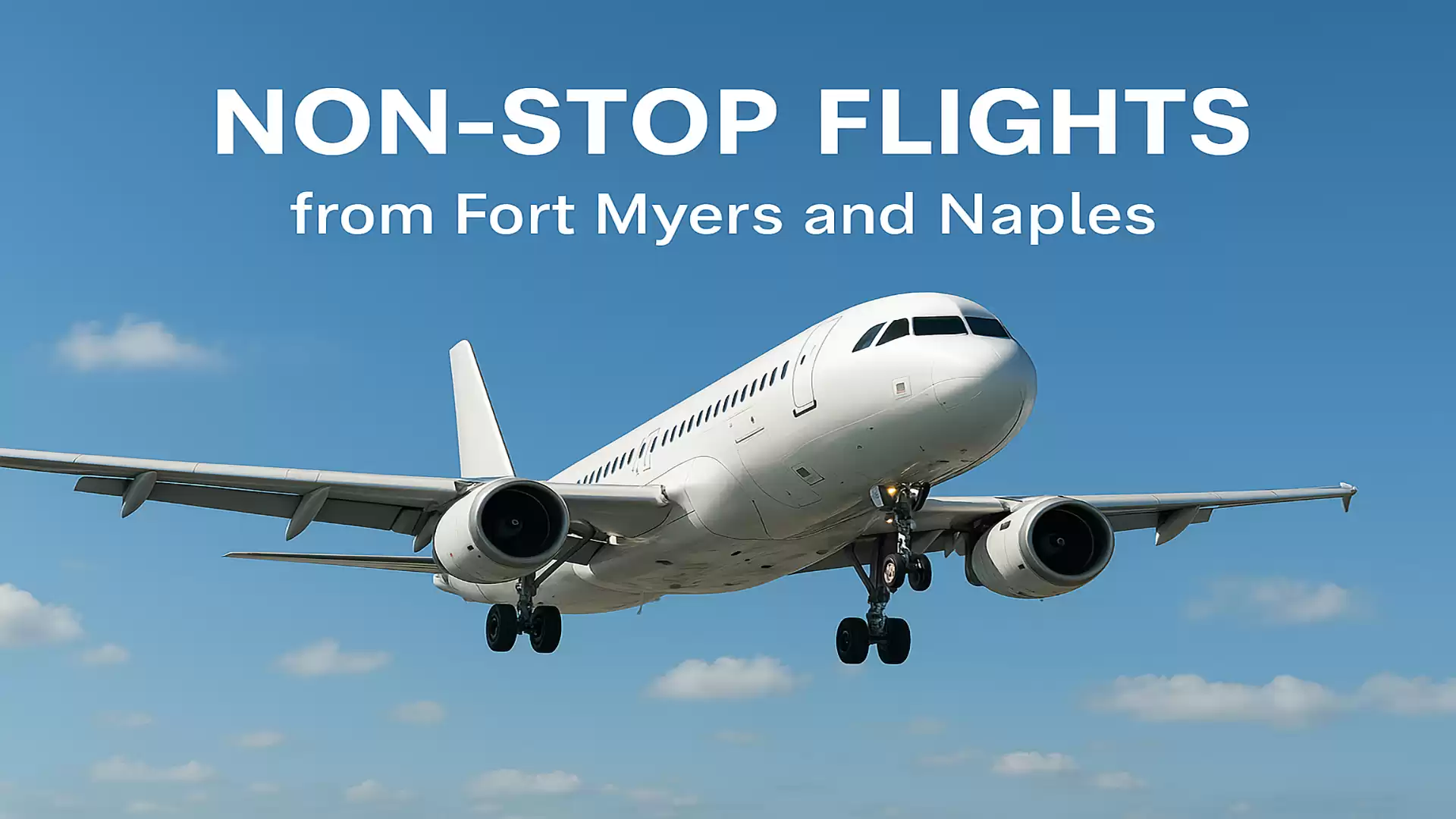 Airplane in the sky with promotional text about non-stop flights from Fort Myers and Naples.