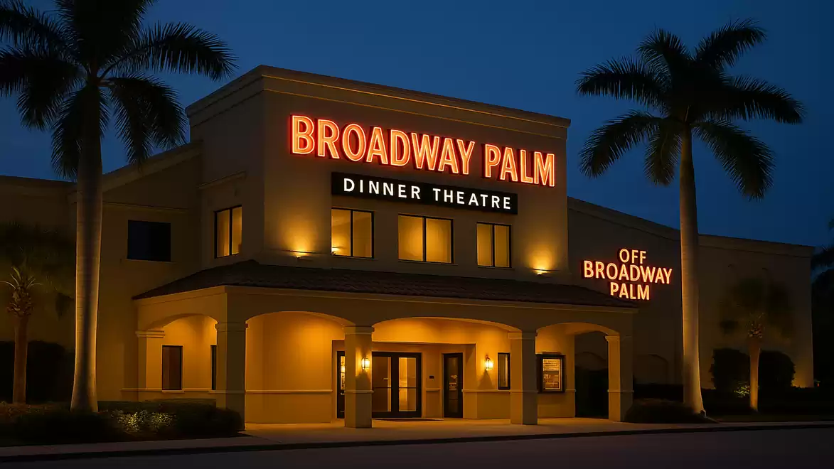 The image shows the Broadway Palm Dinner Theatre at night with illuminated signs and tall palm trees at the facade.