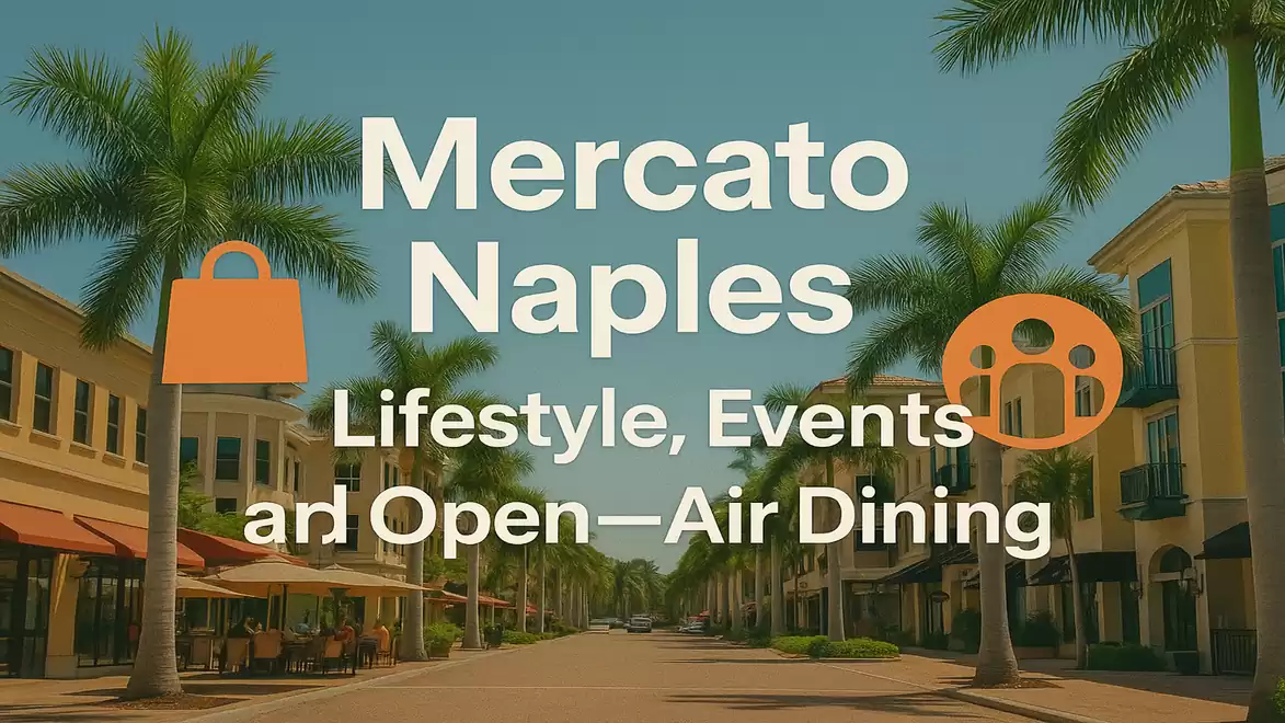 Image shows Mercato Naples with a palm-lined street and text about lifestyle, events, and open-air dining.