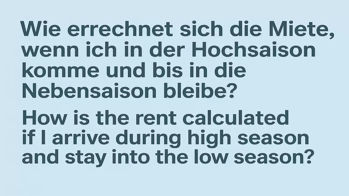 Text image asking how rent is calculated when transitioning from high season to low season.