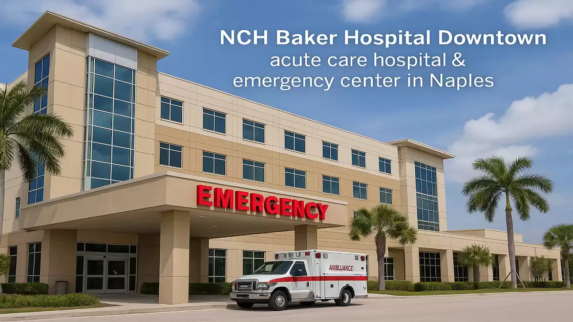 NCH Baker Hospital Downtown with emergency department in Naples, Florida.