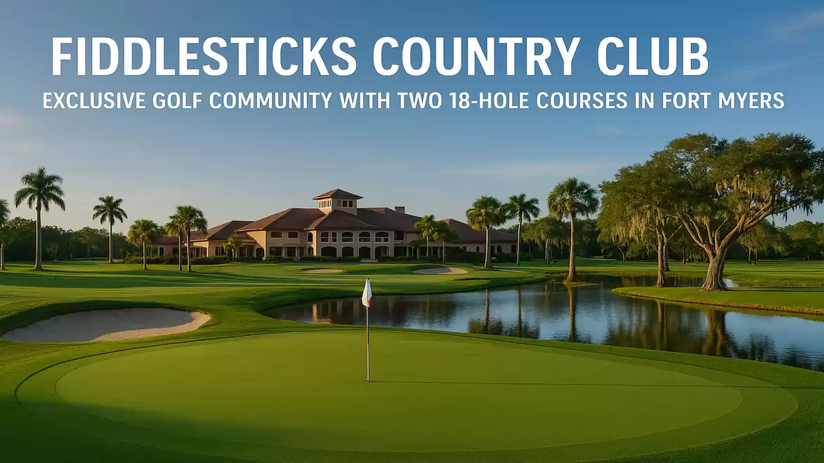 Golf course at Fiddlesticks Country Club in Fort Myers with clubhouse in the background and manicured landscape.