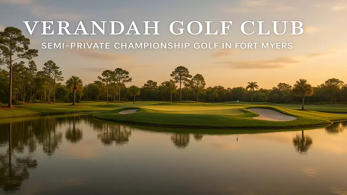 Picturesque golf course landscape at Verandah Golf Club in Fort Myers, surrounded by water and trees at sunset.