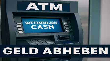 An ATM with the text 'Withdraw Cash' on the screen. Below, in large letters, it says 'Geld abheben'.